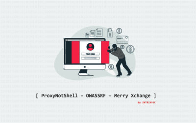 ProxyNotShell – OWASSRF – Merry Xchange